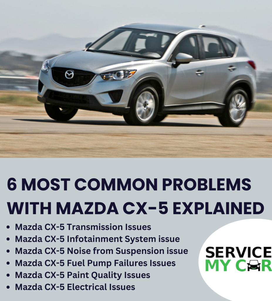 6 Most Common Problems with Mazda CX-5 Explained